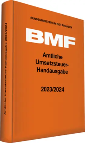 Bundesministerium der Finanzen (BMF) | Amtliche Umsatzsteuer-Handausgabe 2023/2024 | Buch | 978-3-08-361722-8 | sack.de
