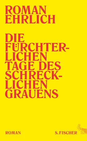 Ehrlich |  Die fürchterlichen Tage des schrecklichen Grauens | Buch |  Sack Fachmedien