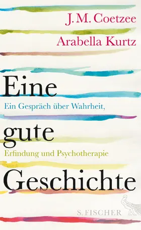 Coetzee / Kurtz | Eine gute Geschichte | Buch | 978-3-10-002548-7 | www2.sack.de