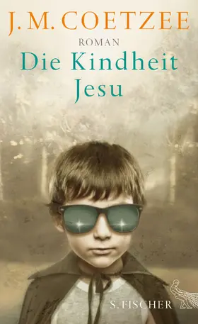 Coetzee |  Die Kindheit Jesu | Buch |  Sack Fachmedien