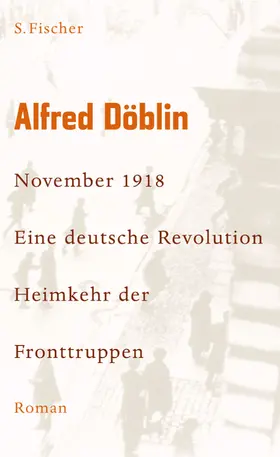 Döblin |  November 1918 - Eine deutsche Revolution | Buch |  Sack Fachmedien