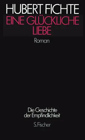 Fichte / Lindemann |  Die Geschichte der Empfindlichkeit IV. Eine Glückliche Liebe | Buch |  Sack Fachmedien