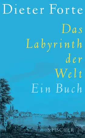 Forte |  Das Labyrinth der Welt | Buch |  Sack Fachmedien