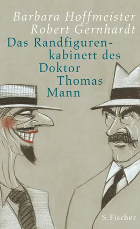 Hoffmeister / Gernhardt |  Das Randfigurenkabinett des Doktor Thomas Mann | Buch |  Sack Fachmedien
