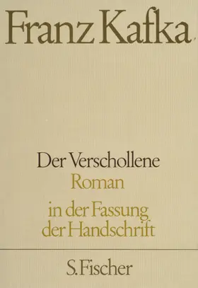 Kafka / Schillemeit |  Der Verschollene. Neuausgabe von ' Amerika' | Buch |  Sack Fachmedien