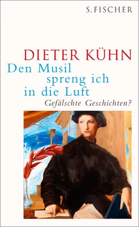 Kühn |  Den Musil spreng ich in die Luft | Buch |  Sack Fachmedien