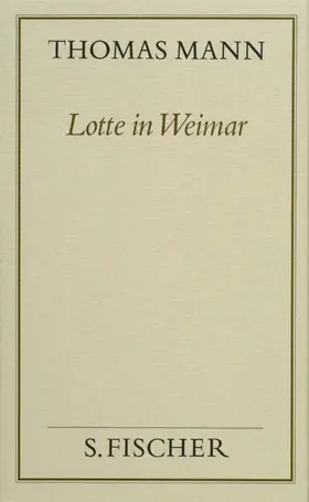 Mann |  Lotte in Weimar ( Frankfurter Ausgabe) | Buch |  Sack Fachmedien