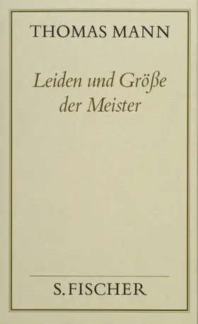 Mann |  Leiden und Größe der Meister ( Frankfurter Ausgabe) | Buch |  Sack Fachmedien