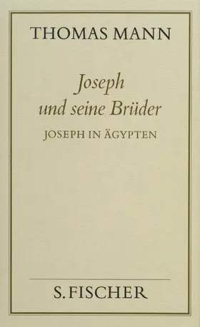 Mann |  Joseph und seine Brüder III. Joseph in Ägypten ( Frankfurter Ausgabe) | Buch |  Sack Fachmedien