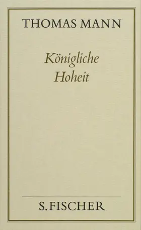 Mann |  Königliche Hoheit ( Frankfurter Ausgabe) | Buch |  Sack Fachmedien