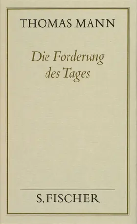 Mann |  Die Forderung des Tages | Buch |  Sack Fachmedien