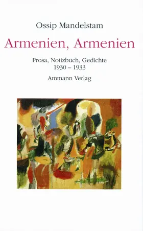 Mandelstam / Dutli |  Armenien, Armenien! | Buch |  Sack Fachmedien