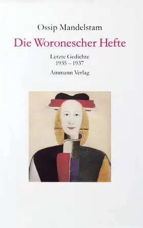 Mandelstam / Dutli |  Die Woronescher Hefte | Buch |  Sack Fachmedien