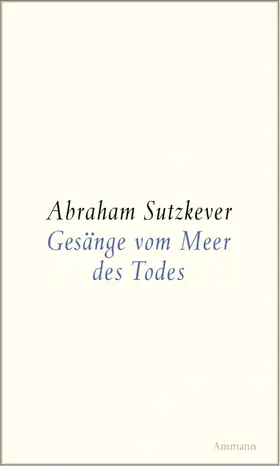 Sutzkever |  Gesänge vom Meer des Todes | Buch |  Sack Fachmedien