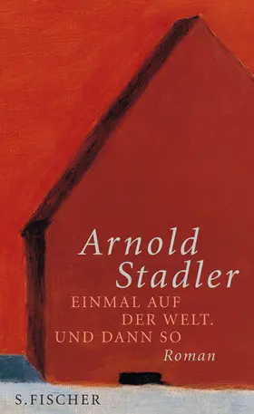 Stadler |  Einmal auf der Welt. Und dann so | Buch |  Sack Fachmedien