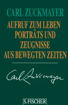 Zuckmayer |  Aufruf zum Leben | Buch |  Sack Fachmedien
