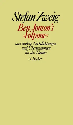 Zweig |  Ben Jonson's 'Volpone' und andere Nachdichtungen und Übertragungen für das Theater | Buch |  Sack Fachmedien
