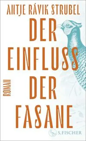 Strubel |  Der Einfluss der Fasane | Buch |  Sack Fachmedien