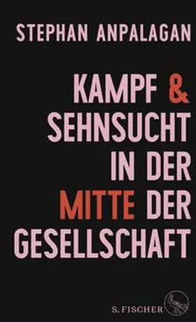 Anpalagan |  Kampf und Sehnsucht in der Mitte der Gesellschaft | Buch |  Sack Fachmedien