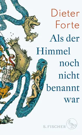 Forte |  Als der Himmel noch nicht benannt war | Buch |  Sack Fachmedien