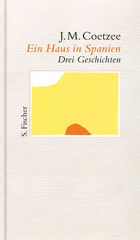Coetzee | Ein Haus in Spanien | Buch | 978-3-10-397278-8 | sack.de