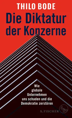Bode |  Die Diktatur der Konzerne | Buch |  Sack Fachmedien
