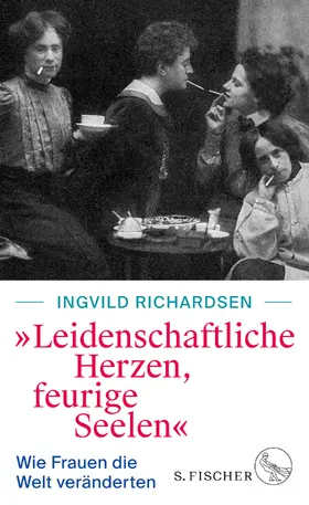 Richardsen |  »Leidenschaftliche Herzen, feurige Seelen« | Buch |  Sack Fachmedien