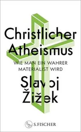Zizek / Žižek / Walter |  Christlicher Atheismus | Buch |  Sack Fachmedien