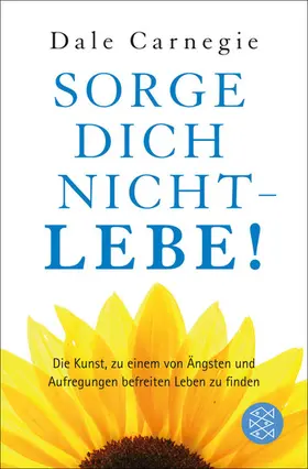 Carnegie | Sorge dich nicht - lebe! Neu | E-Book | www2.sack.de