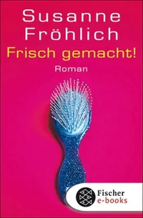 Fröhlich |  Frisch gemacht! | eBook | Sack Fachmedien