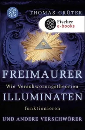 Grüter |  Freimaurer, Illuminaten und andere Verschwörer | eBook | Sack Fachmedien