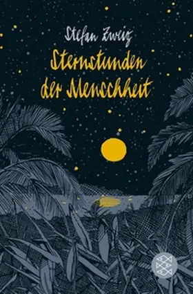 Zweig |  Sternstunden der Menschheit | eBook | Sack Fachmedien
