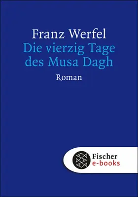 Werfel / Beck |  Die vierzig Tage des Musa Dagh | eBook | Sack Fachmedien