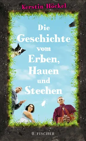 Höckel |  Die Geschichte vom Erben, Hauen und Stechen | eBook | Sack Fachmedien