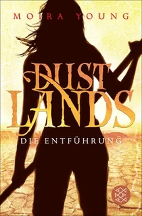 Young |  Dustlands - Die Entführung | eBook | Sack Fachmedien