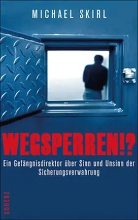 Skirl |  Wegsperren!? | eBook | Sack Fachmedien