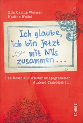 Werner / Wedel |  Ich glaube, ich bin jetzt mit Nils zusammen | eBook | Sack Fachmedien