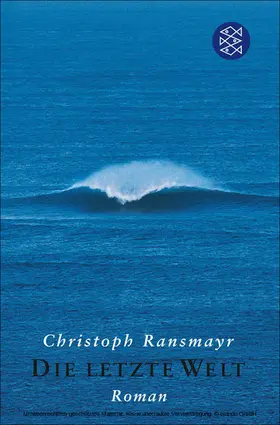 Ransmayr |  Die letzte Welt | eBook | Sack Fachmedien