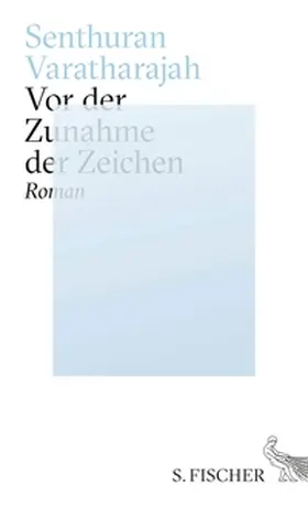 Varatharajah |  Vor der Zunahme der Zeichen | eBook | Sack Fachmedien