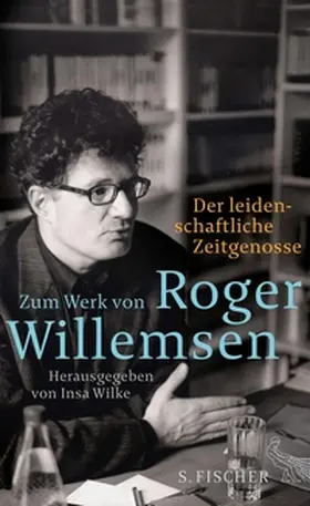 Wilke / Willemsen |  Der leidenschaftliche Zeitgenosse | eBook | Sack Fachmedien