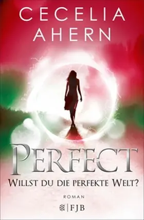 Ahern | Perfect – Willst du die perfekte Welt? | E-Book | sack.de