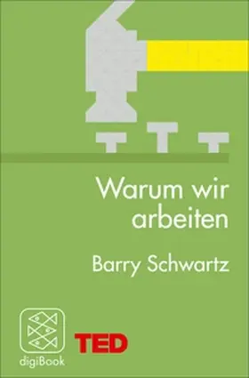 Schwartz |  Warum wir arbeiten | eBook | Sack Fachmedien