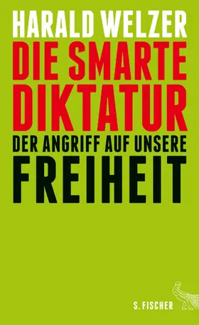 Welzer | Die smarte Diktatur | E-Book | www2.sack.de