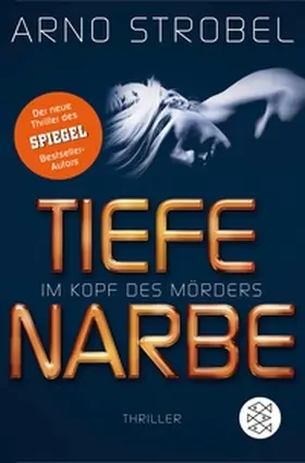 Strobel |  Im Kopf des Mörders - Tiefe Narbe | eBook | Sack Fachmedien