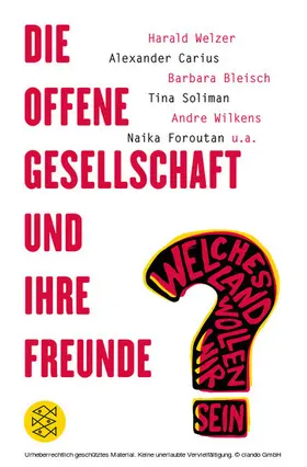 Carius / Welzer / Wilkens |  Die offene Gesellschaft und ihre Freunde | eBook | Sack Fachmedien