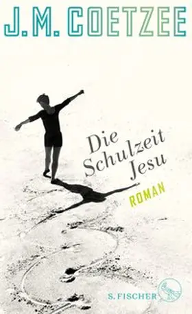 Coetzee |  Die Schulzeit Jesu | eBook | Sack Fachmedien