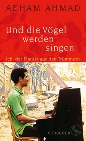 Ahmad |  Und die Vögel werden singen | eBook | Sack Fachmedien