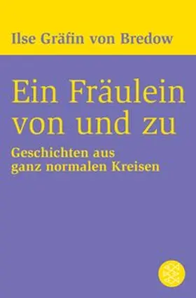 Bredow |  Ein Fräulein von und zu | eBook | Sack Fachmedien