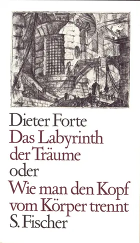 Forte |  Das Labyrinth der Träume oder Wie man den Kopf vom Körper trennt | eBook | Sack Fachmedien