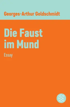 Goldschmidt |  Die Faust im Mund | eBook | Sack Fachmedien